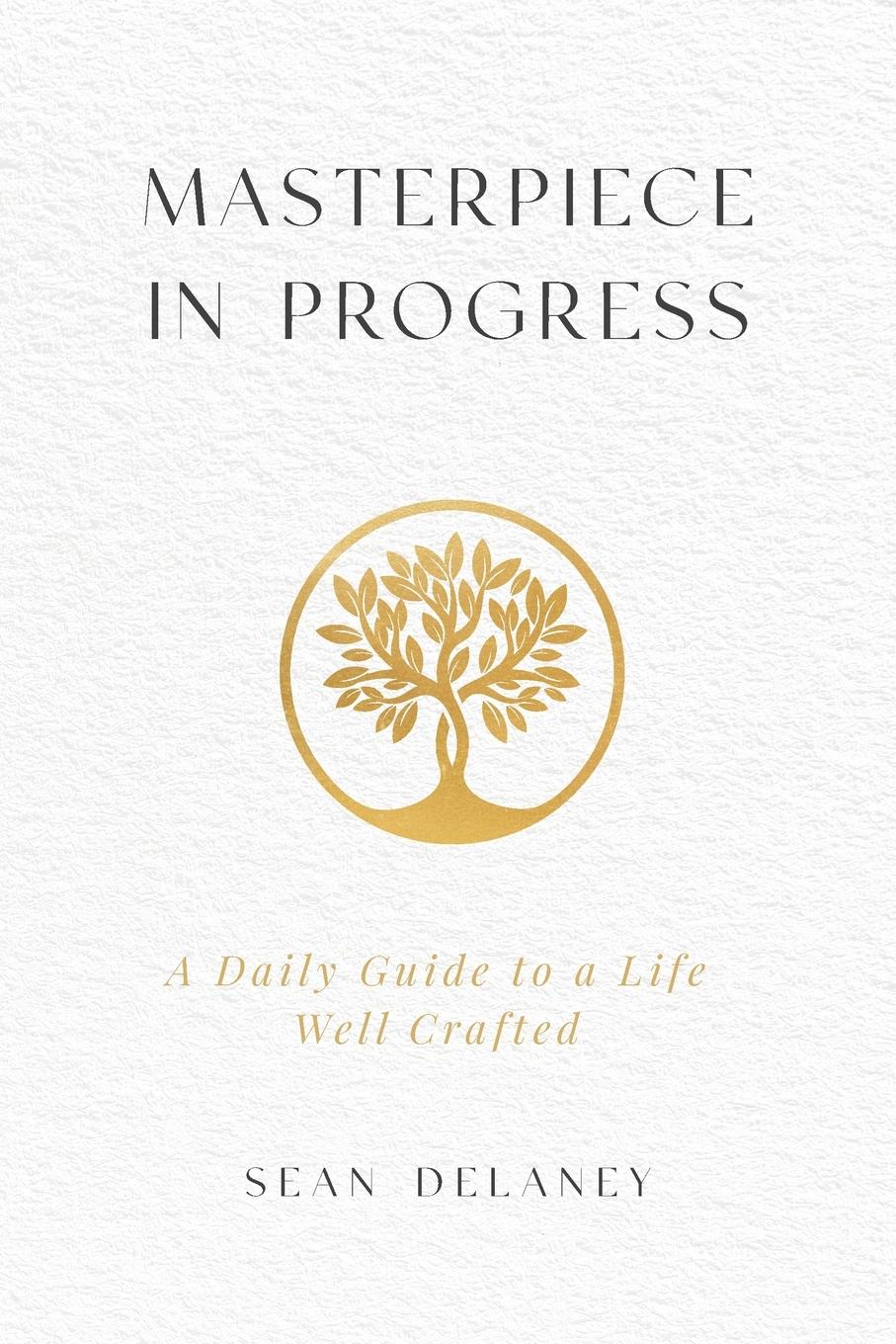 Cover: 9798988953111 | Masterpiece in Progress | A Daily Guide to a Life Well Crafted | Buch