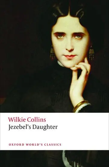 Cover: 9780198703211 | Jezebel's Daughter | Wilkie Collins | Taschenbuch | Englisch | 2016
