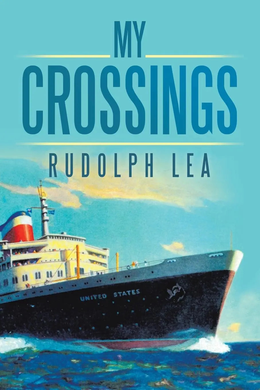 Cover: 9781532083211 | My Crossings | Rudolph Lea | Taschenbuch | Englisch | 2020 | iUniverse