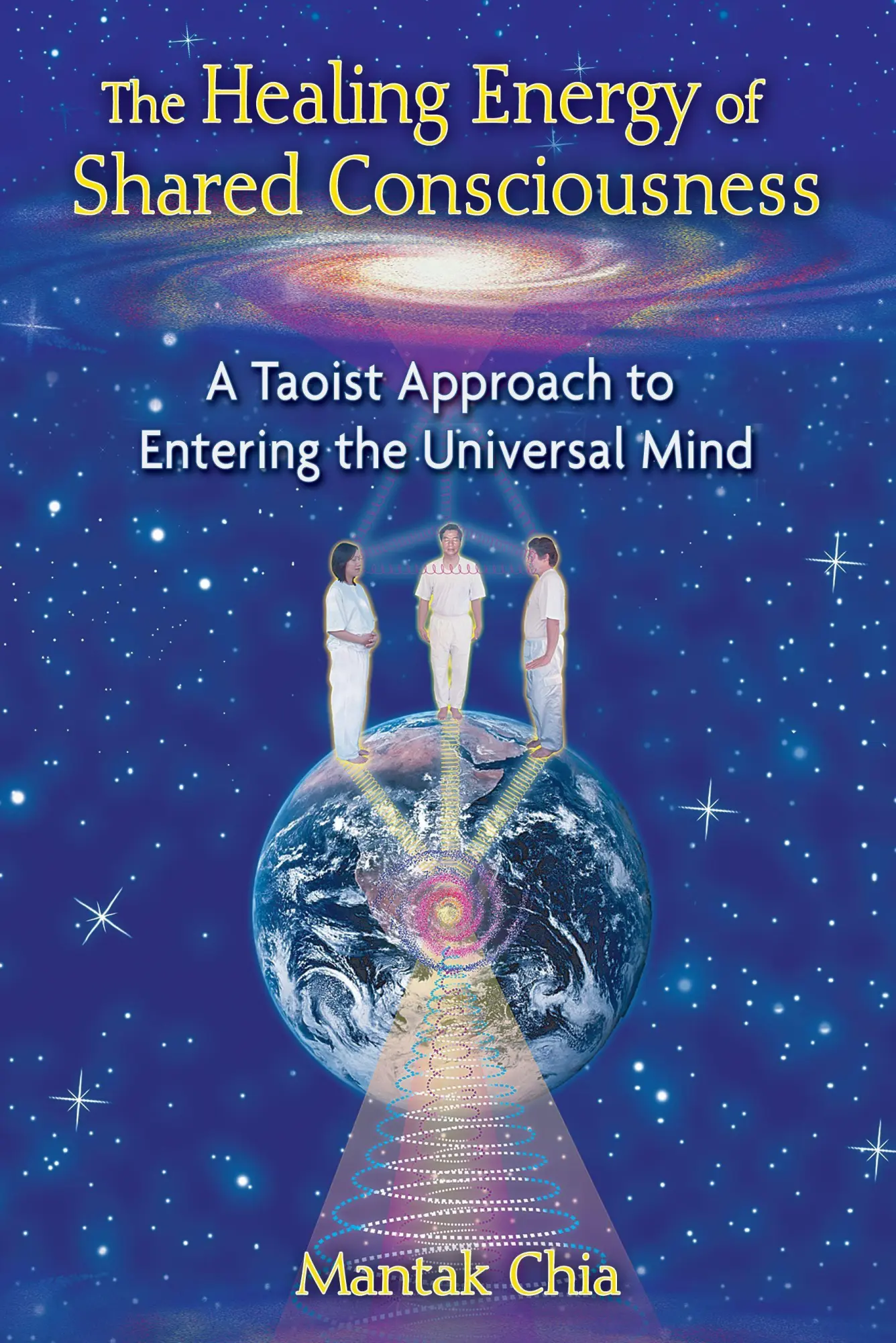 Cover: 9781594773211 | The Healing Energy of Shared Consciousness | Mantak Chia | Taschenbuch