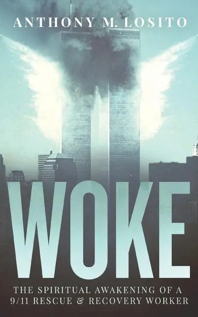 Cover: 9781736193211 | Woke, The Spiritual Awakening of a 9/11 Rescue &amp; Recovery Wo | Buch