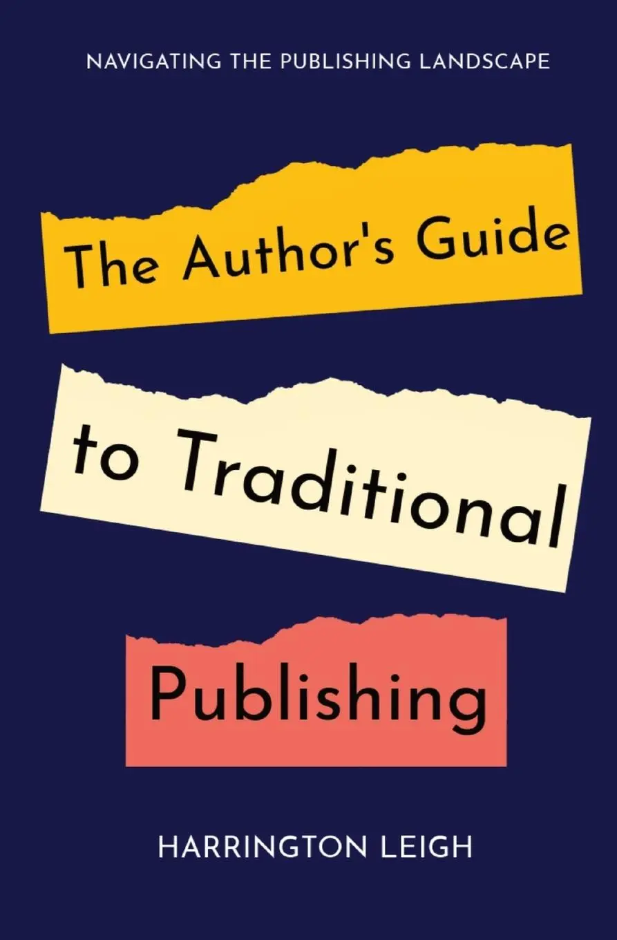 Cover: 9781738553211 | The Author's Guide to Traditional Publishing | Harrington Leigh | Buch