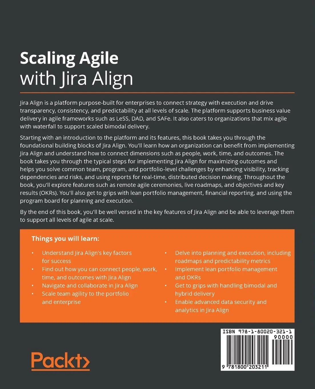 Rückseite: 9781800203211 | Scaling Agile with Jira Align¿ | Dean Macneil (u. a.) | Taschenbuch