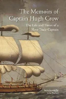Cover: 9781851243211 | The Memoirs of Captain Hugh Crow: The Life and Times of a Slave...