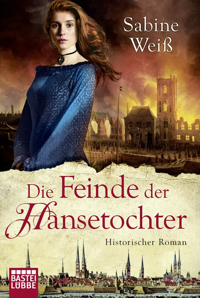 Cover: 9783404173211 | Die Feinde der Hansetochter | Historischer Roman | Sabine Weiß | Buch