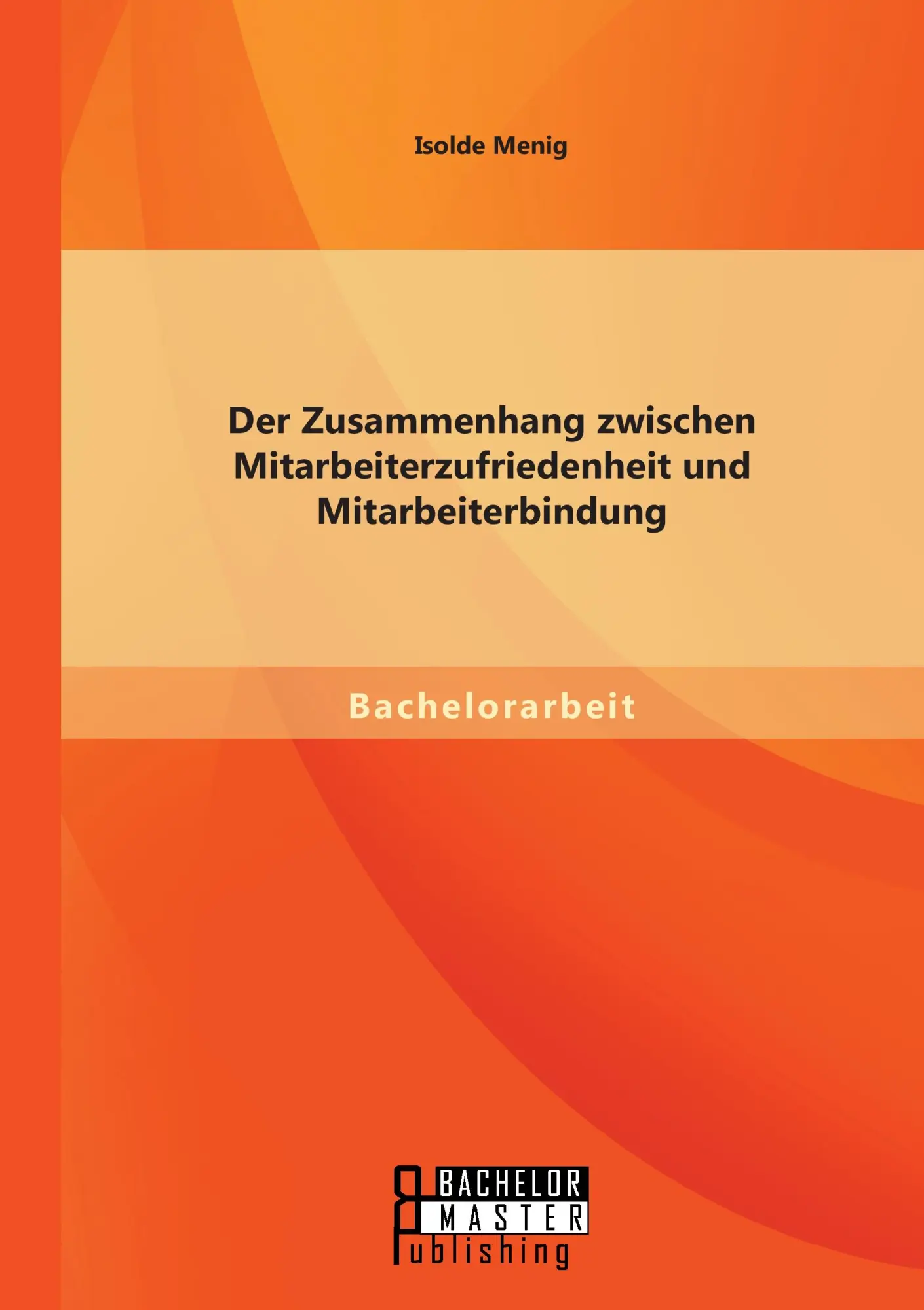 Cover: 9783956843211 | Der Zusammenhang zwischen Mitarbeiterzufriedenheit und...