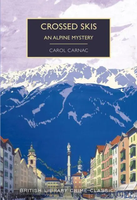Cover: 9780712353311 | Crossed Skis | An Alpine Mystery | Carol Carnac (u. a.) | Taschenbuch