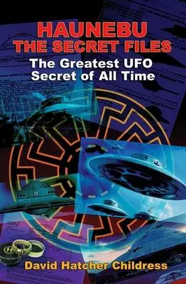 Cover: 9781948803311 | Haunebu: The Secret Files | The Greatest UFO Secret of All Time | Buch