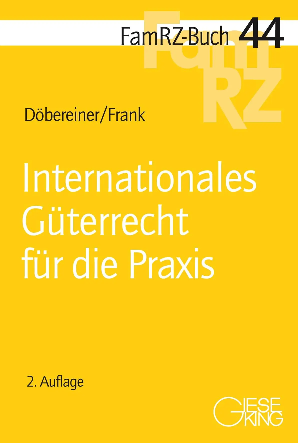 Cover: 9783769413311 | Internationales Güterrecht für die Praxis | Döbereiner (u. a.) | Buch