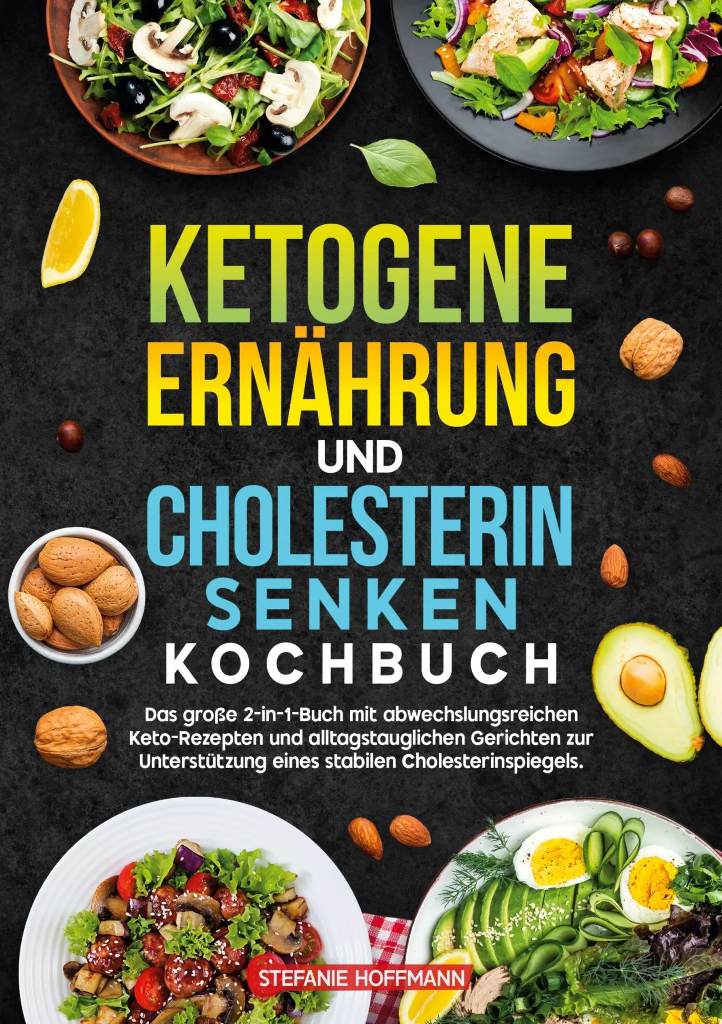Cover: 9783819453311 | Ketogene Ernährung und Cholesterin Senken Kochbuch | Stefanie Hoffmann