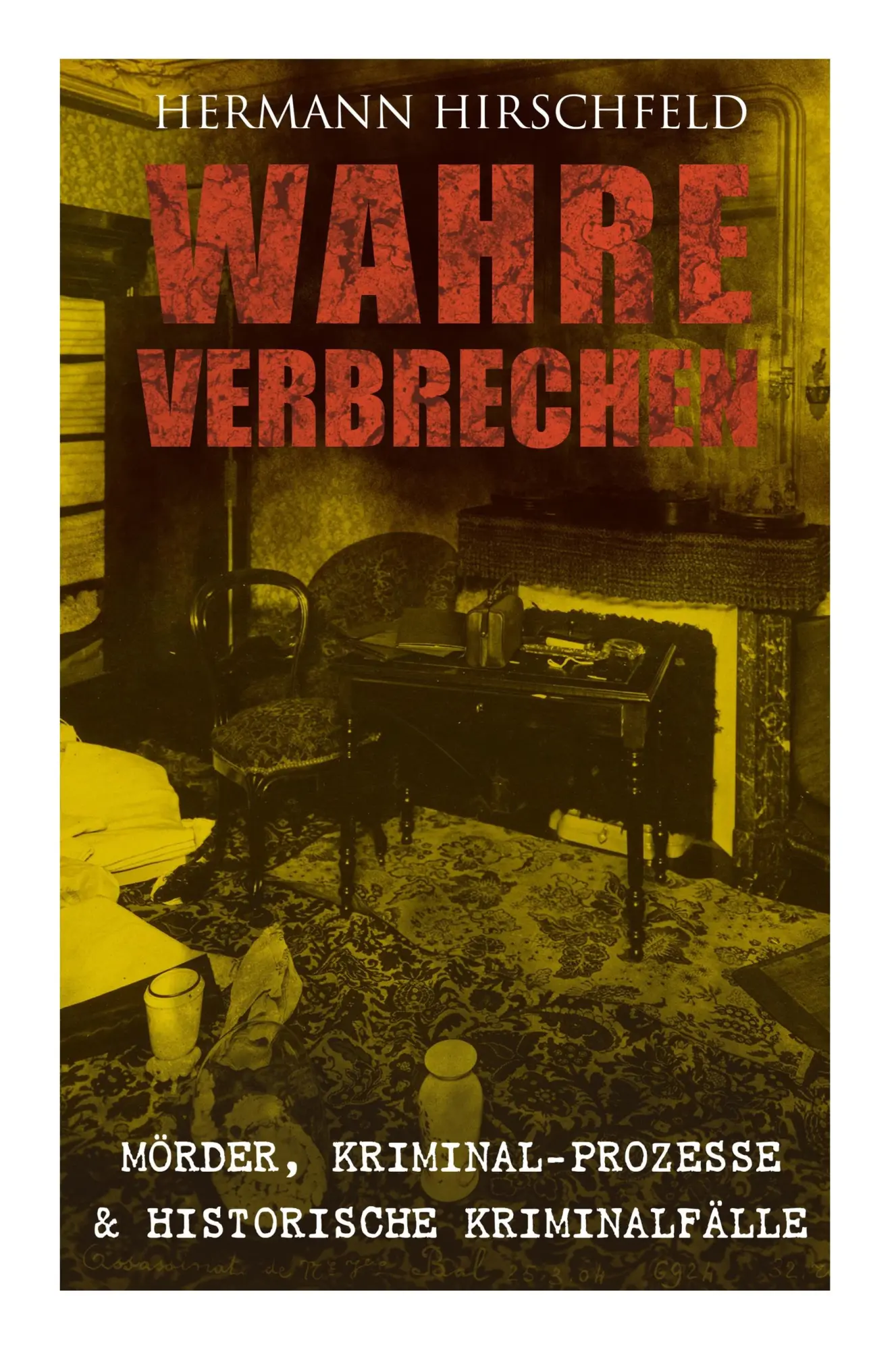 Cover: 9788026863311 | Wahre Verbrechen | Hermann Hirschfeld | Taschenbuch | 56 S. | Englisch