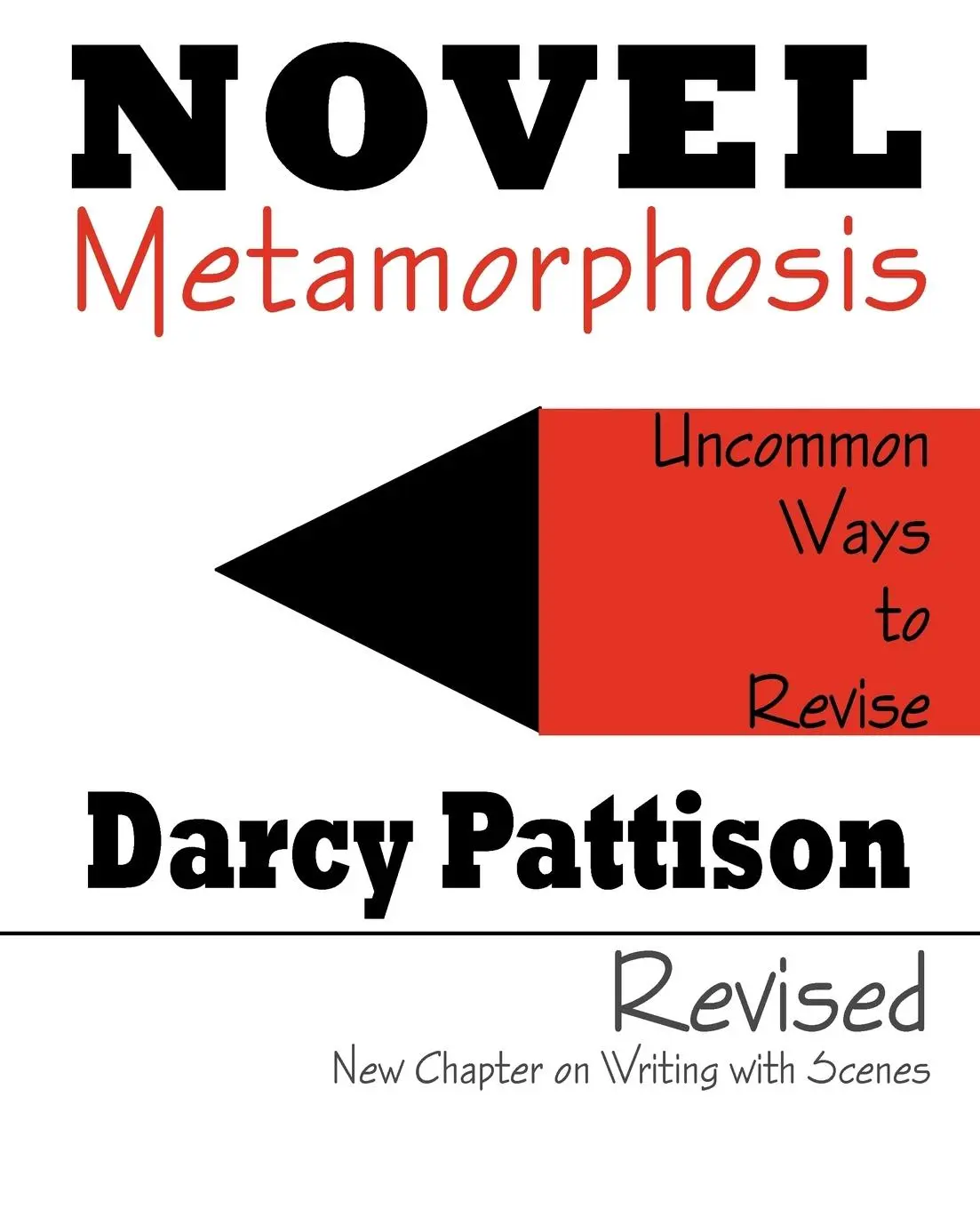 Cover: 9780985213411 | Novel Metamorphosis | Uncommon Ways to Revise | Darcy Pattison | Buch