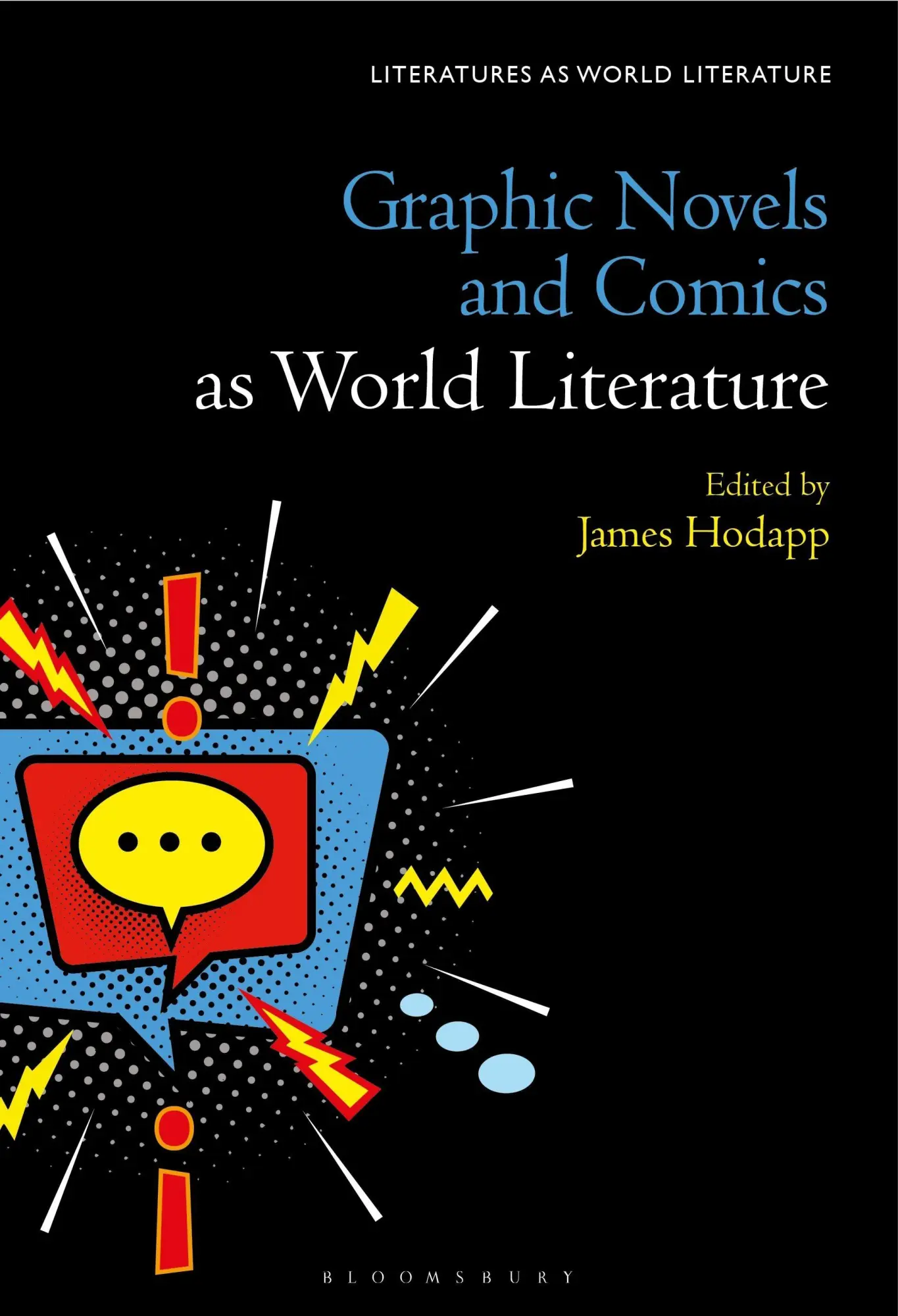 Cover: 9781501373411 | Graphic Novels and Comics as World Literature | James Hodapp | Buch