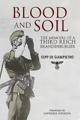 Cover: 9781784383411 | Blood and Soil | The Memoir of a Third Reich Brandenburger | Buch