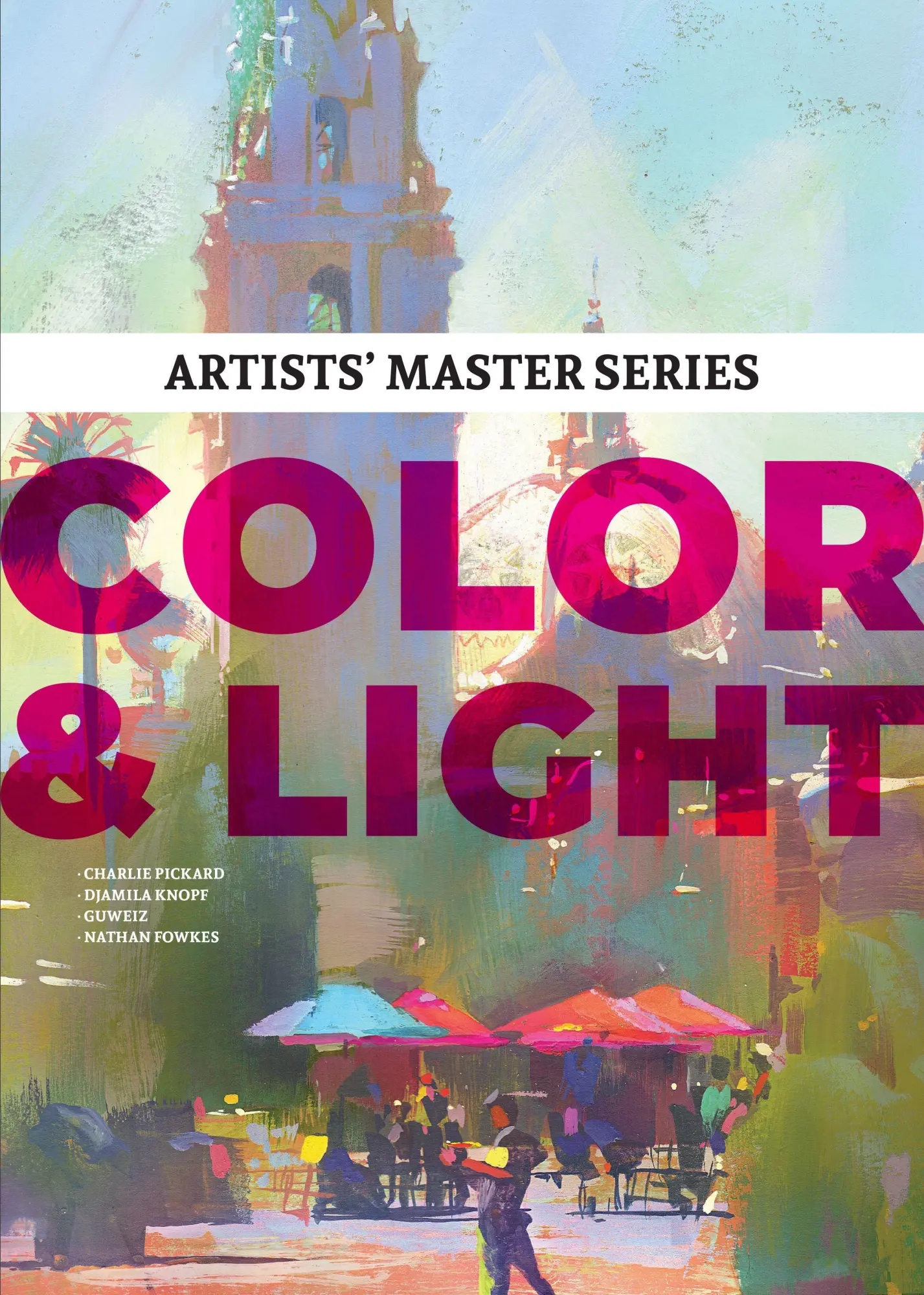 Cover: 9781912843411 | Artists' Master Series: Color and Light | Publishing 3dtotal | Buch