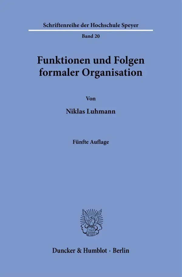 Cover: 9783428083411 | Funktionen und Folgen formaler Organisation. | Mit einem Epilog 1994.