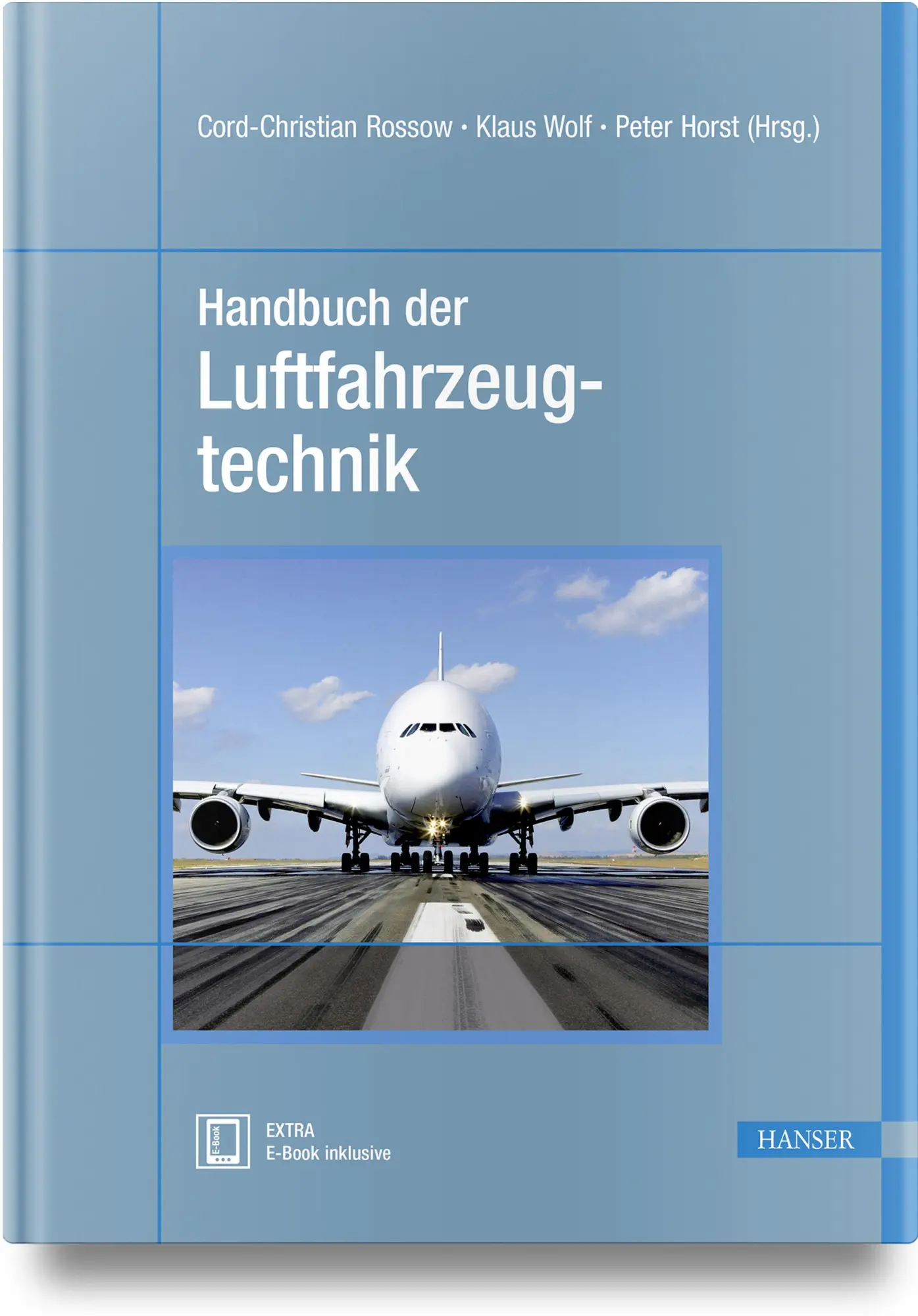 Cover: 9783446423411 | Handbuch der Luftfahrzeugtechnik | Cord-Christian Rossow (u. a.)