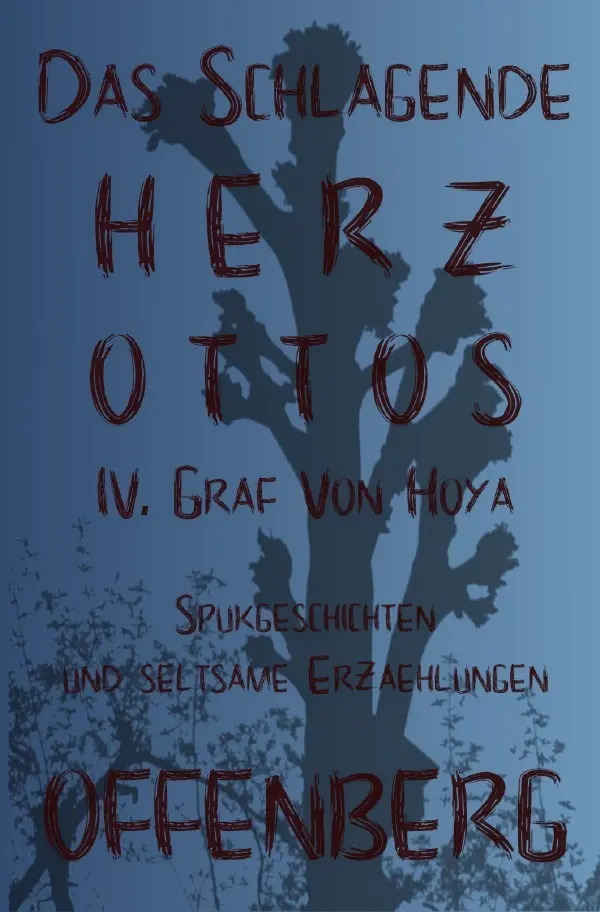 Cover: 9783748543411 | Das schlagende Herz Ottos IV. Graf von Hoya oder Die Walpurgisnacht...