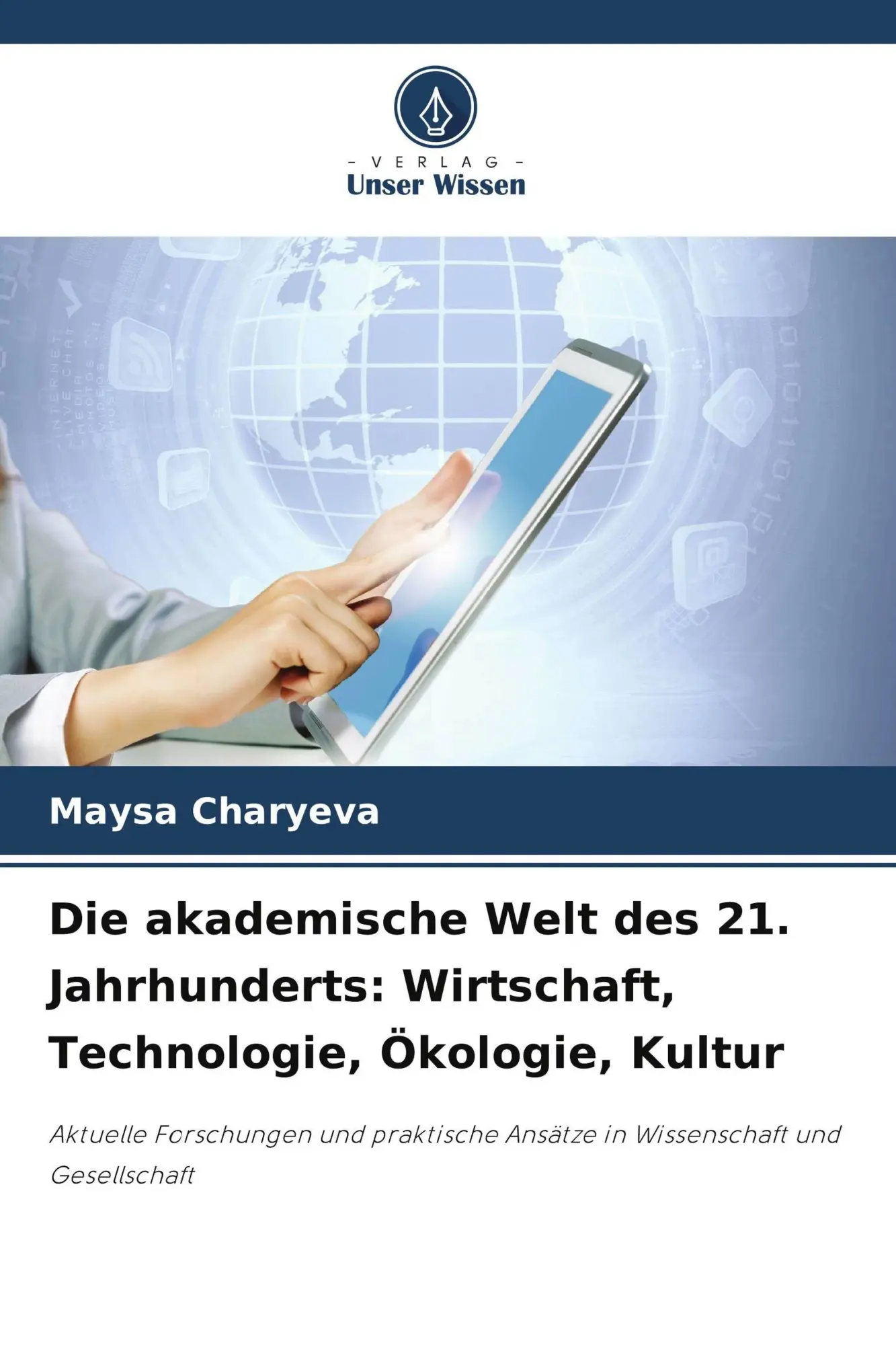 Cover: 9786209513411 | Die akademische Welt des 21. Jahrhunderts: Wirtschaft, Technologie,...