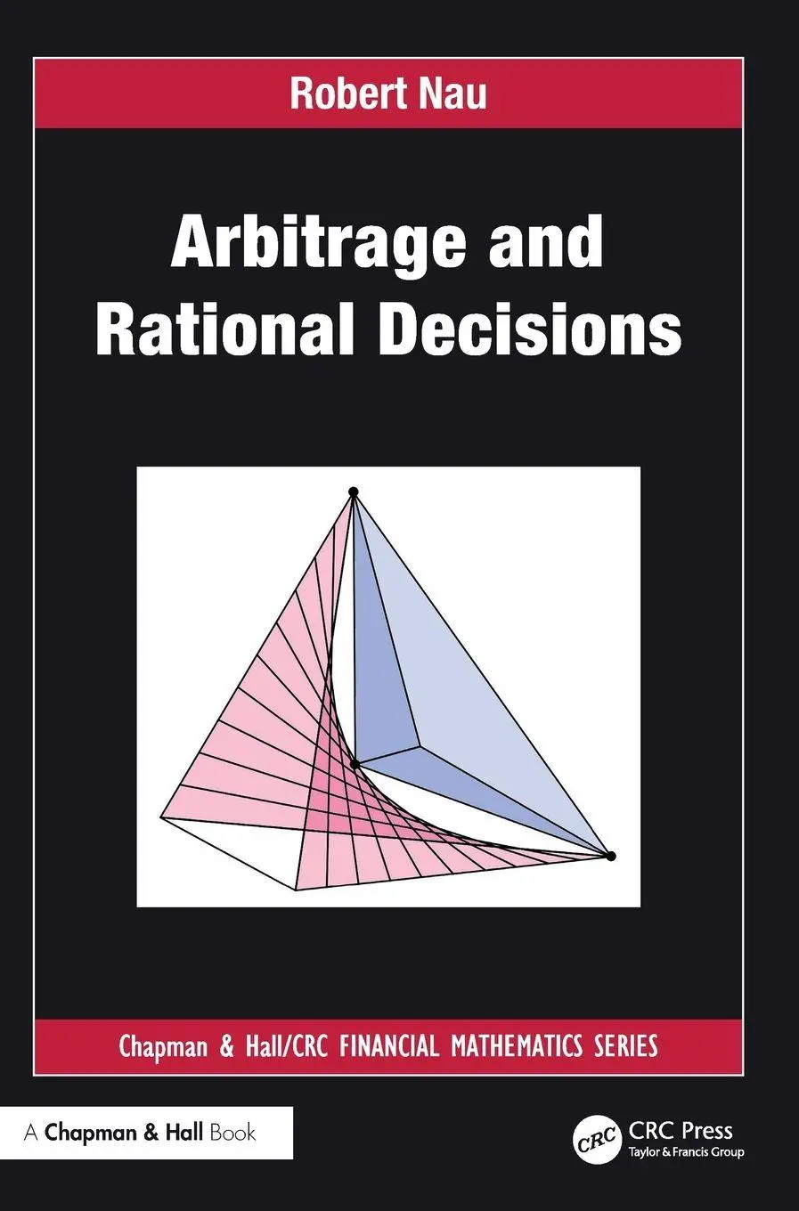 Cover: 9781032863511 | Arbitrage and Rational Decisions | Robert Nau | Buch | Englisch | 2025