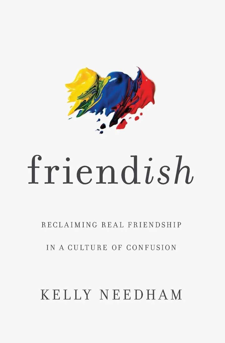 Cover: 9781400213511 | Friend-Ish | Reclaiming Real Friendship in a Culture of Confusion