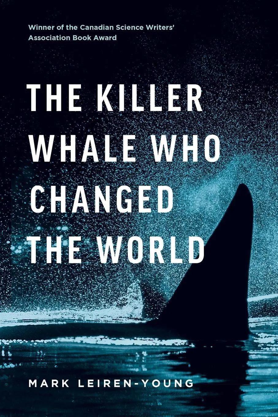 Cover: 9781771643511 | The Killer Whale Who Changed the World | Mark Leiren-Young | Buch