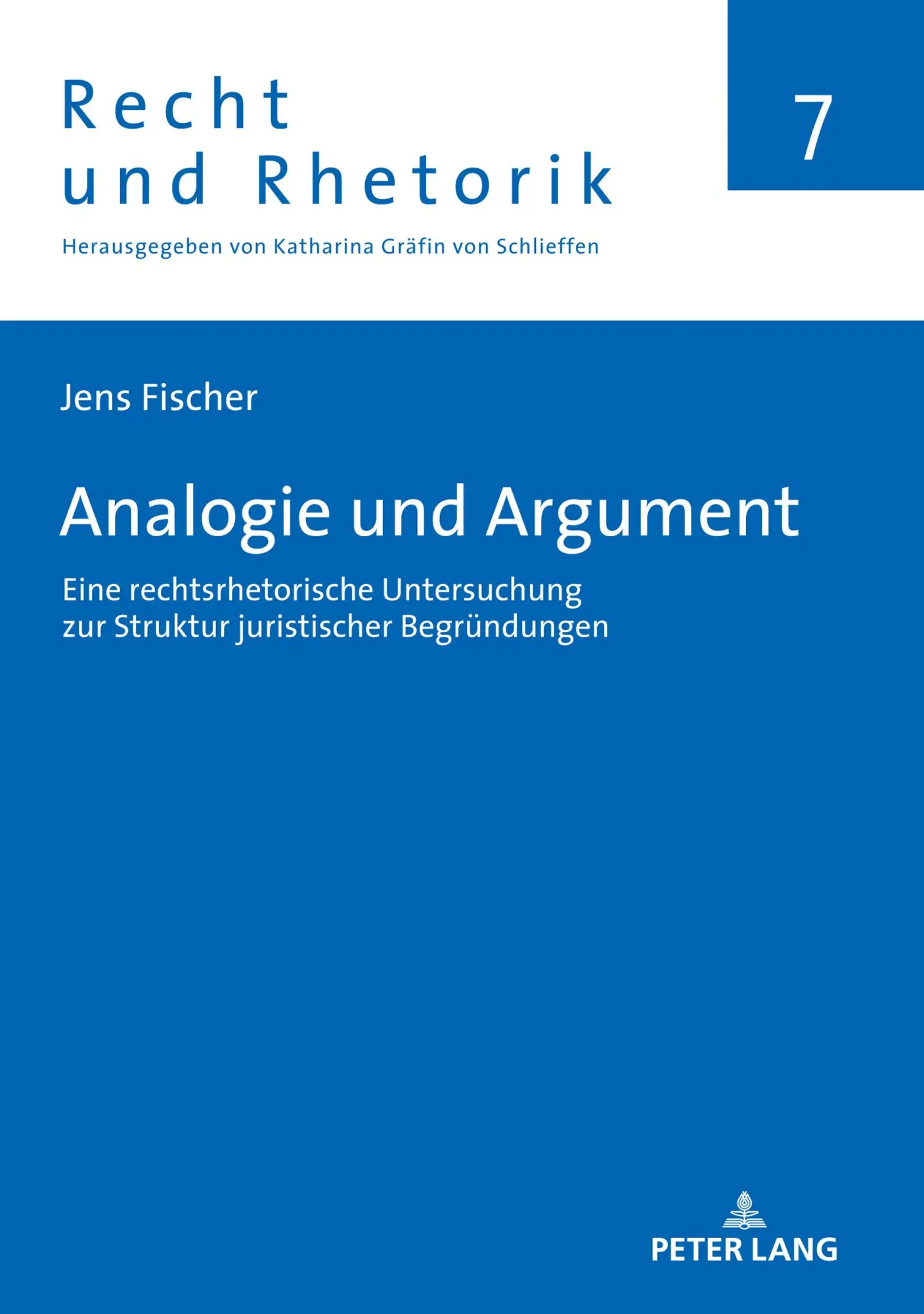 Cover: 9783631853511 | Analogie und Argument | Jens Fischer | Buch | Recht und Rhetorik