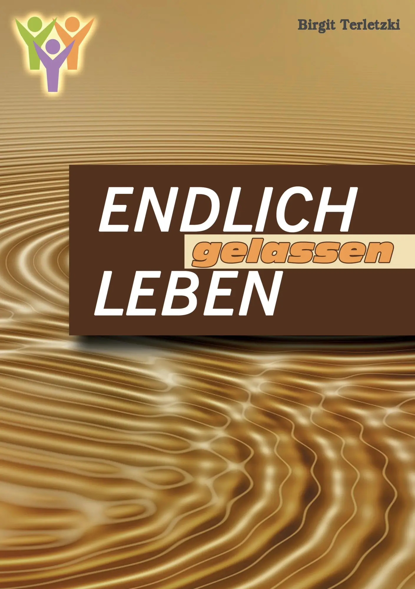 Cover: 9783738633511 | Endlich gelassen leben | Birgit Terletzki | Taschenbuch | 148 S.