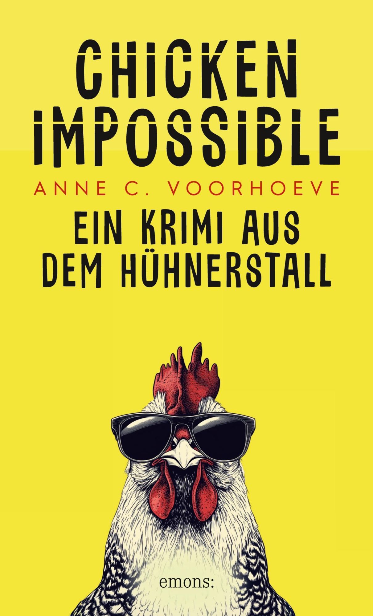 Cover: 9783740823511 | Chicken Impossible | Ein Krimi aus dem Hühnerstall | Anne C. Voorhoeve