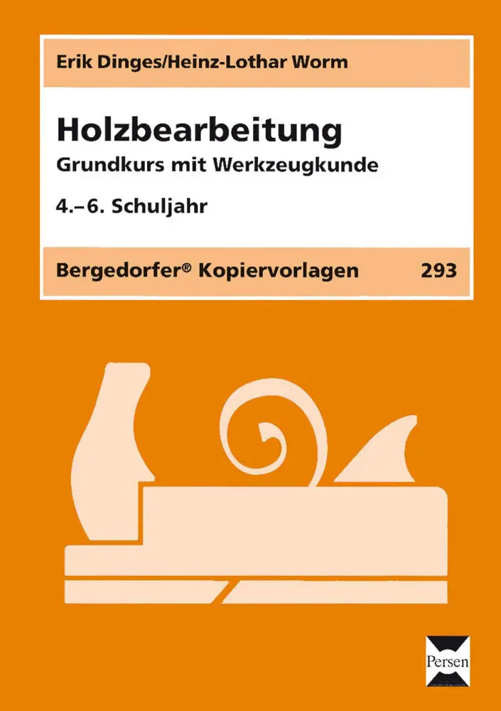 Cover: 9783834423511 | Holzbearbeitung | Grundkurs mit Werkzeugkunde. 4.-6. Schuljahr | 52 S.