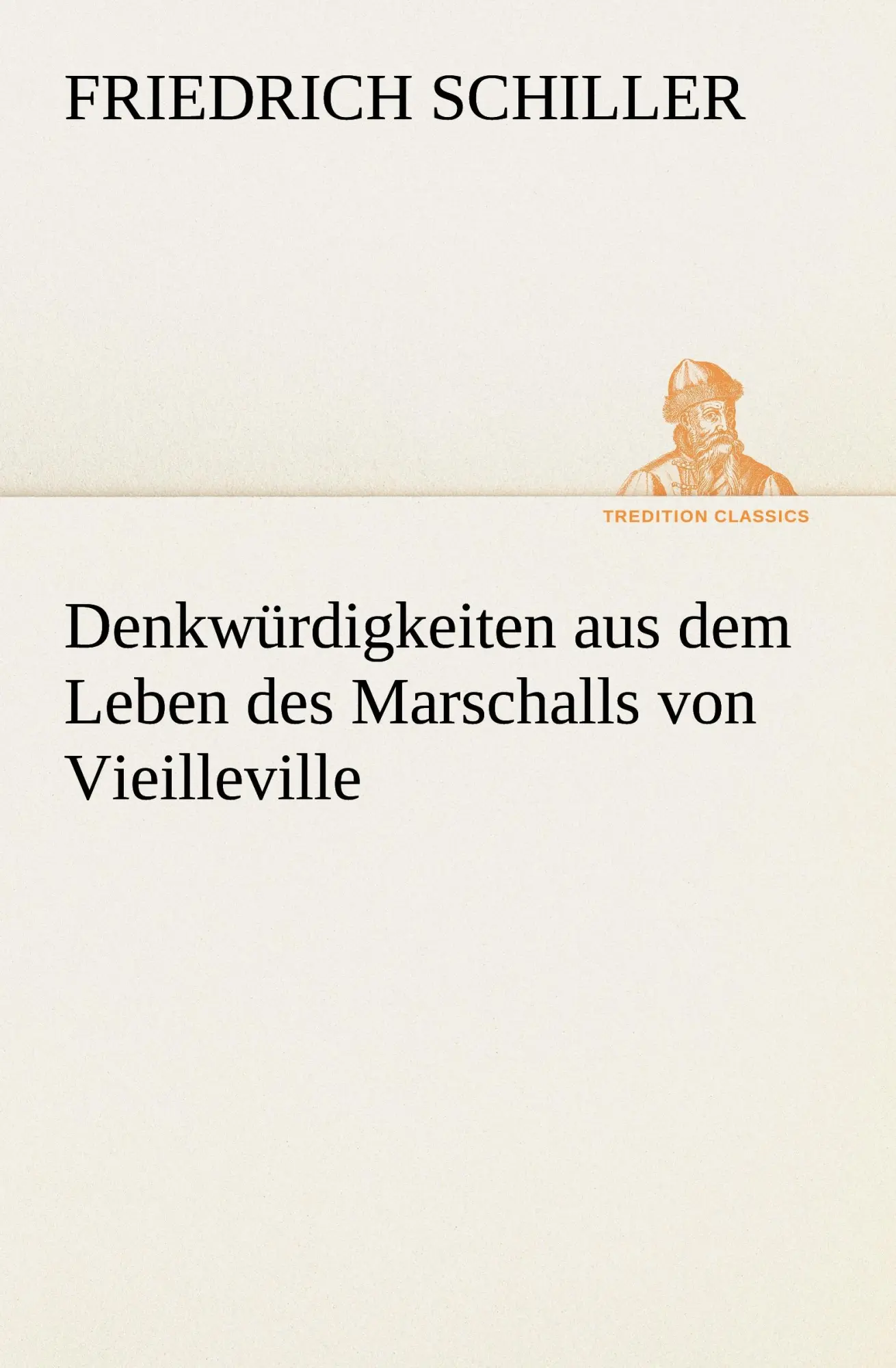 Cover: 9783842413511 | Denkwürdigkeiten aus dem Leben des Marschalls von Vieilleville | Buch