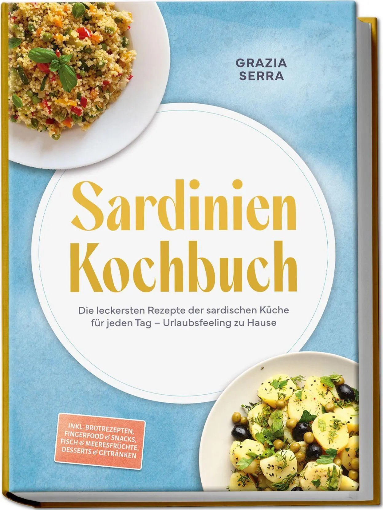 Cover: 9783989103511 | Sardinien Kochbuch: Die leckersten Rezepte der sardischen Küche für...