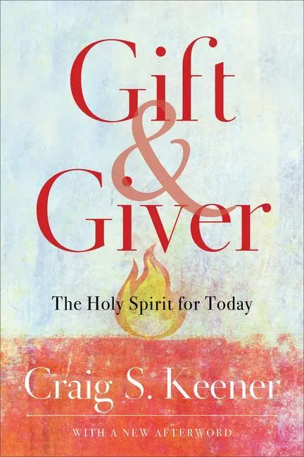Cover: 9781540963611 | Gift and Giver | The Holy Spirit for Today | Craig S Keener | Buch
