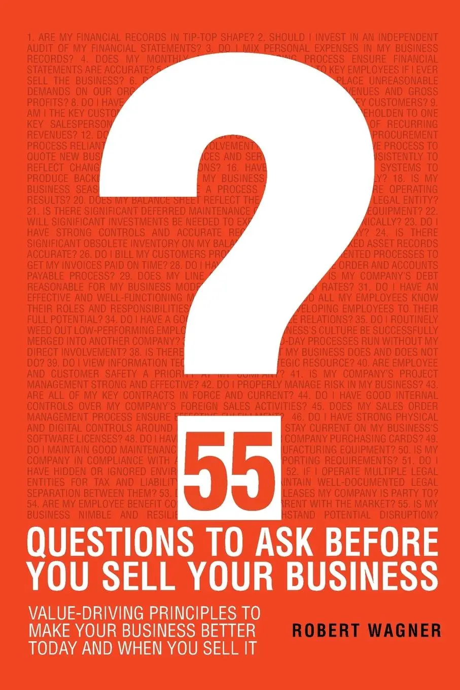 Cover: 9781736393611 | 55 Questions to Ask Before You Sell Your Business | Robert Wagner