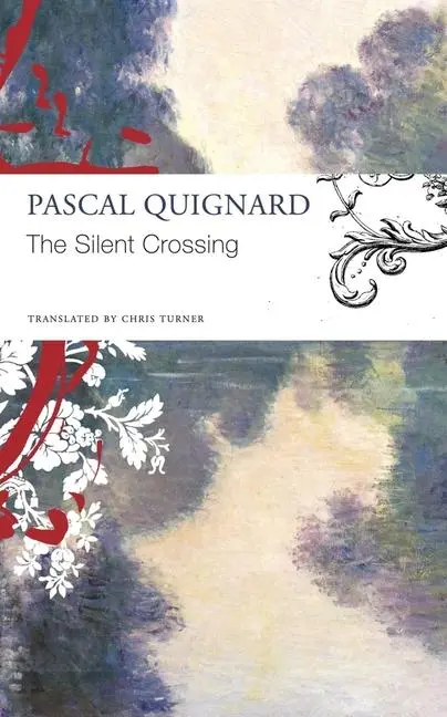 Cover: 9781803093611 | The Silent Crossing | Pascal Quignard | Taschenbuch | Englisch | 2024