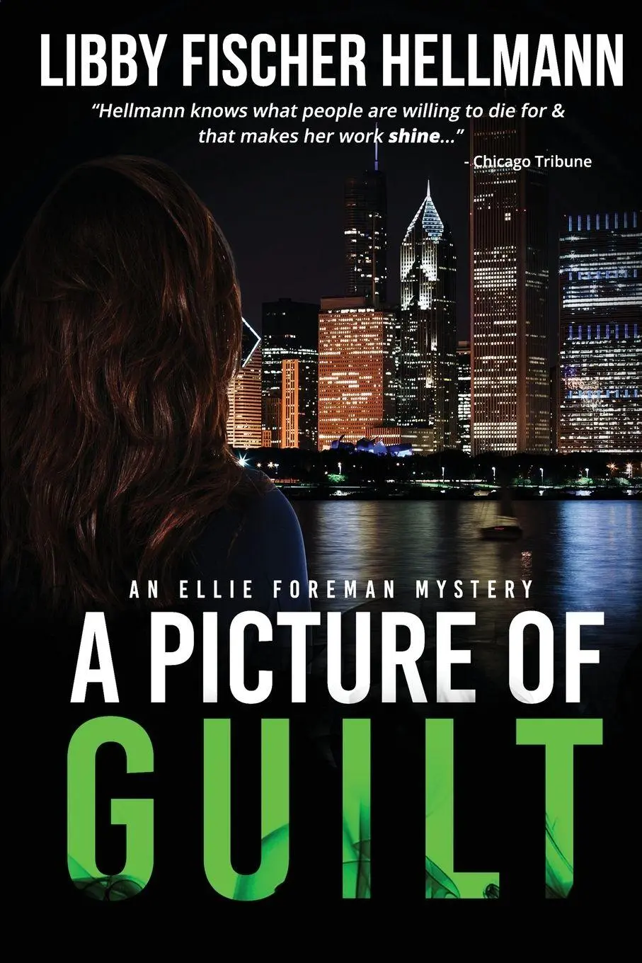 Cover: 9781938733611 | A Picture Of Guilt | An Ellie Foreman Mystery | Libby Fischer Hellmann