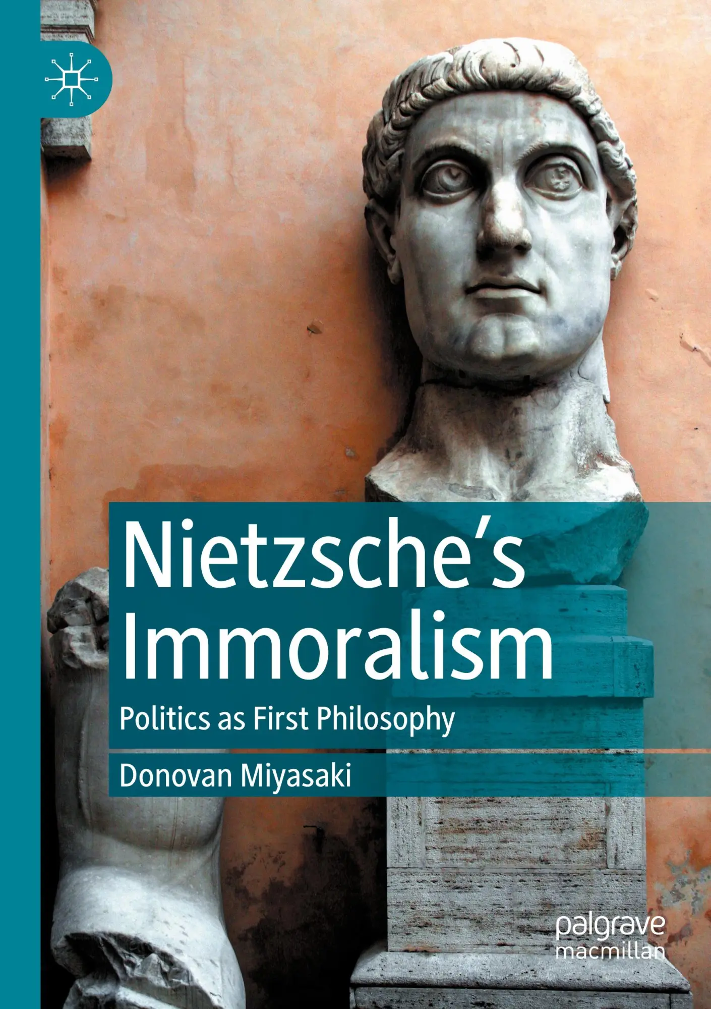 Nietzsche’s Immoralism: Politics as First Philosophy