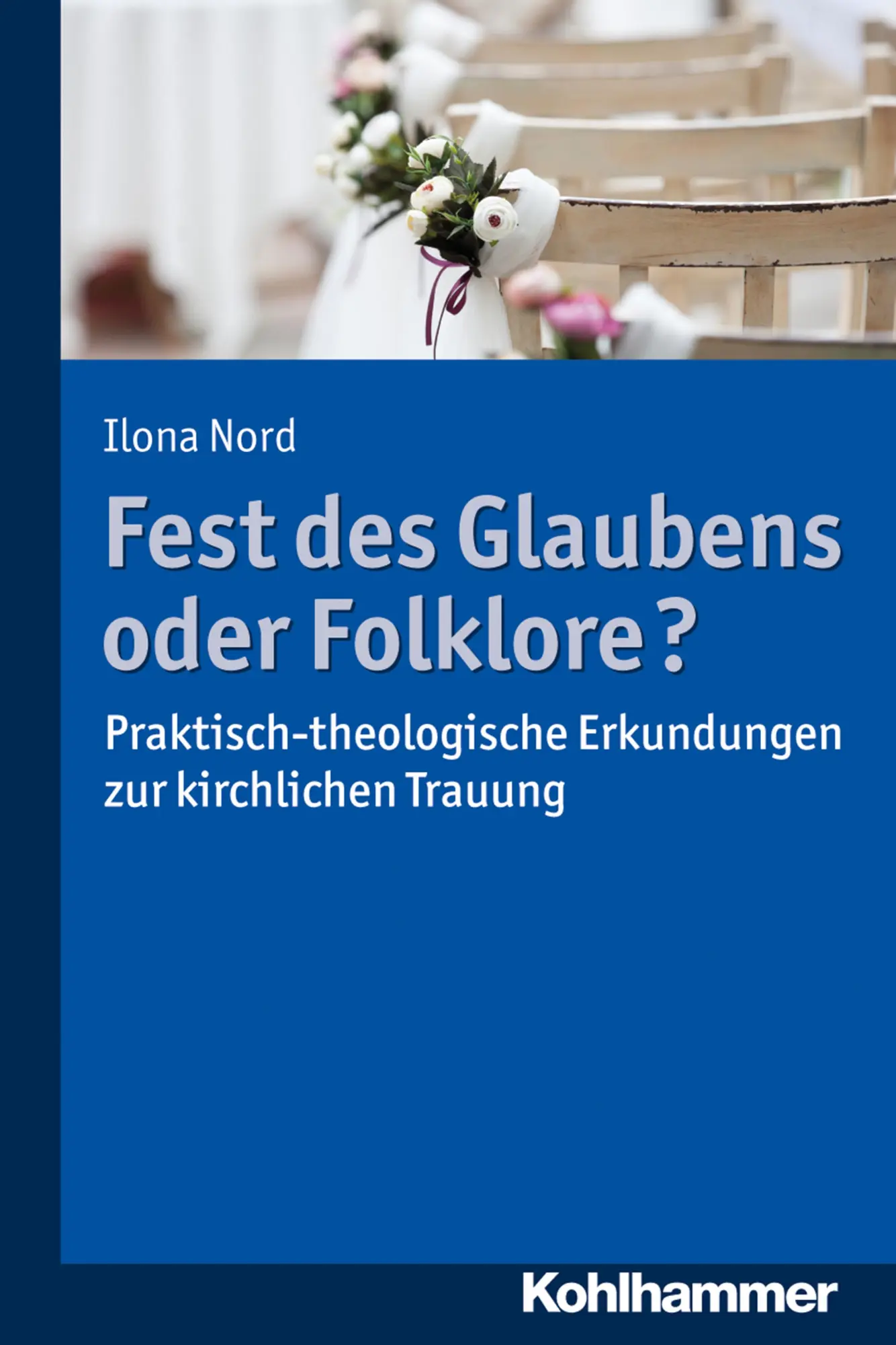 Cover: 9783170333611 | Fest des Glaubens oder Folklore? | Ilona Nord | Taschenbuch | 240 S.