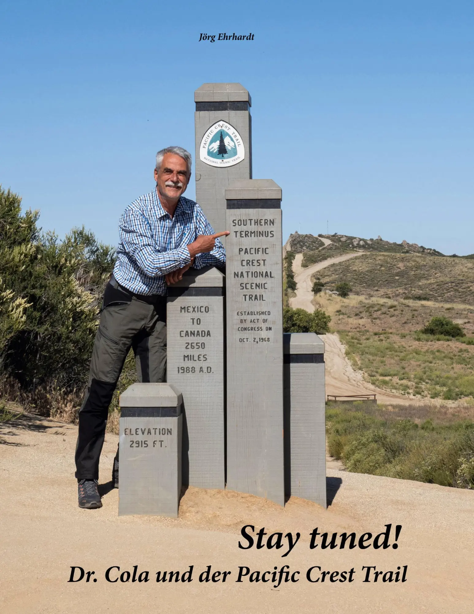 Cover: 9783757813611 | Stay Tuned! | Dr. Cola und der Pacific Crest Trail | Jörg Ehrhardt