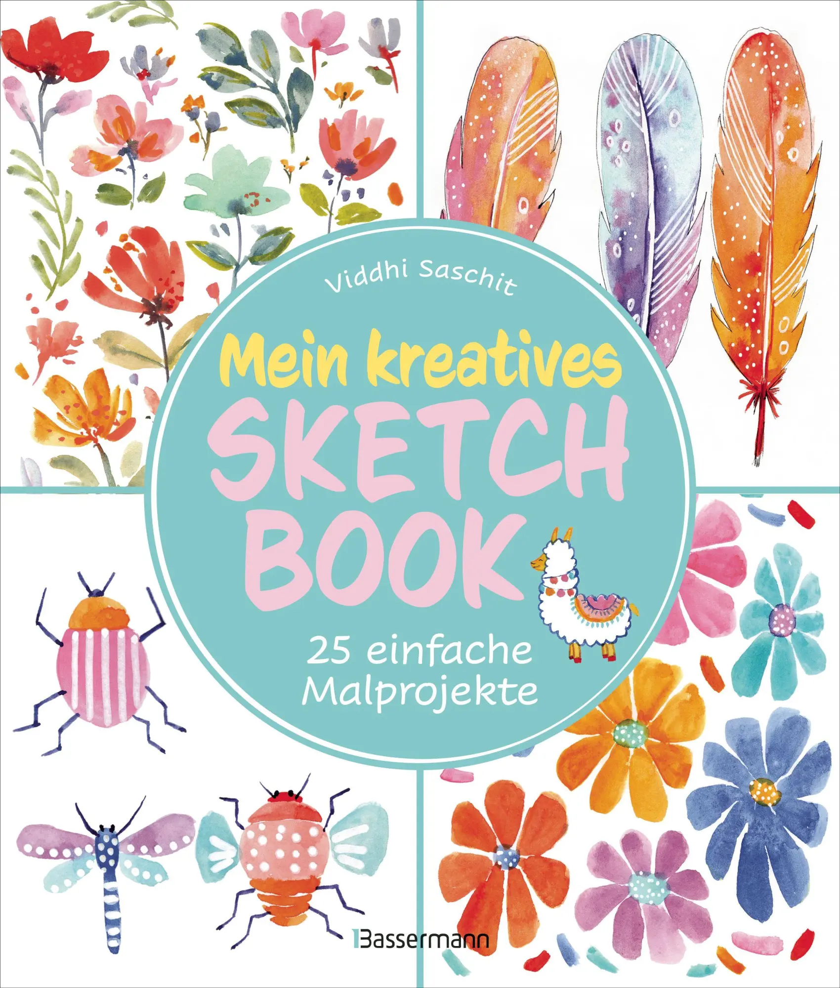 Cover: 9783809453611 | Mein kreatives Sketchbook - 25 einfache Malprojekte | Viddhi Saschit