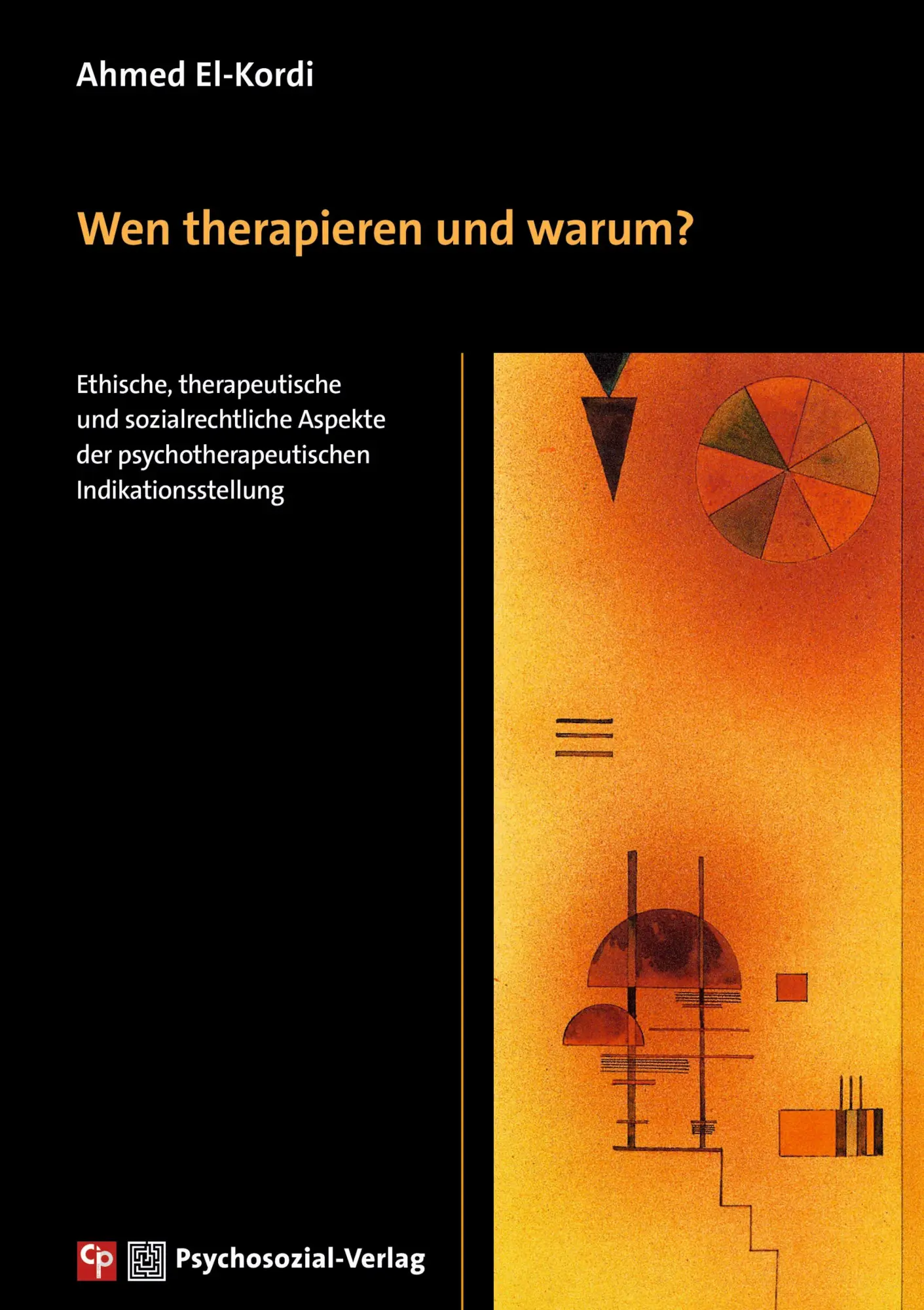 Cover: 9783837933611 | Wen therapieren und warum? | Ahmed El-Kordi | Taschenbuch | CIP-Medien