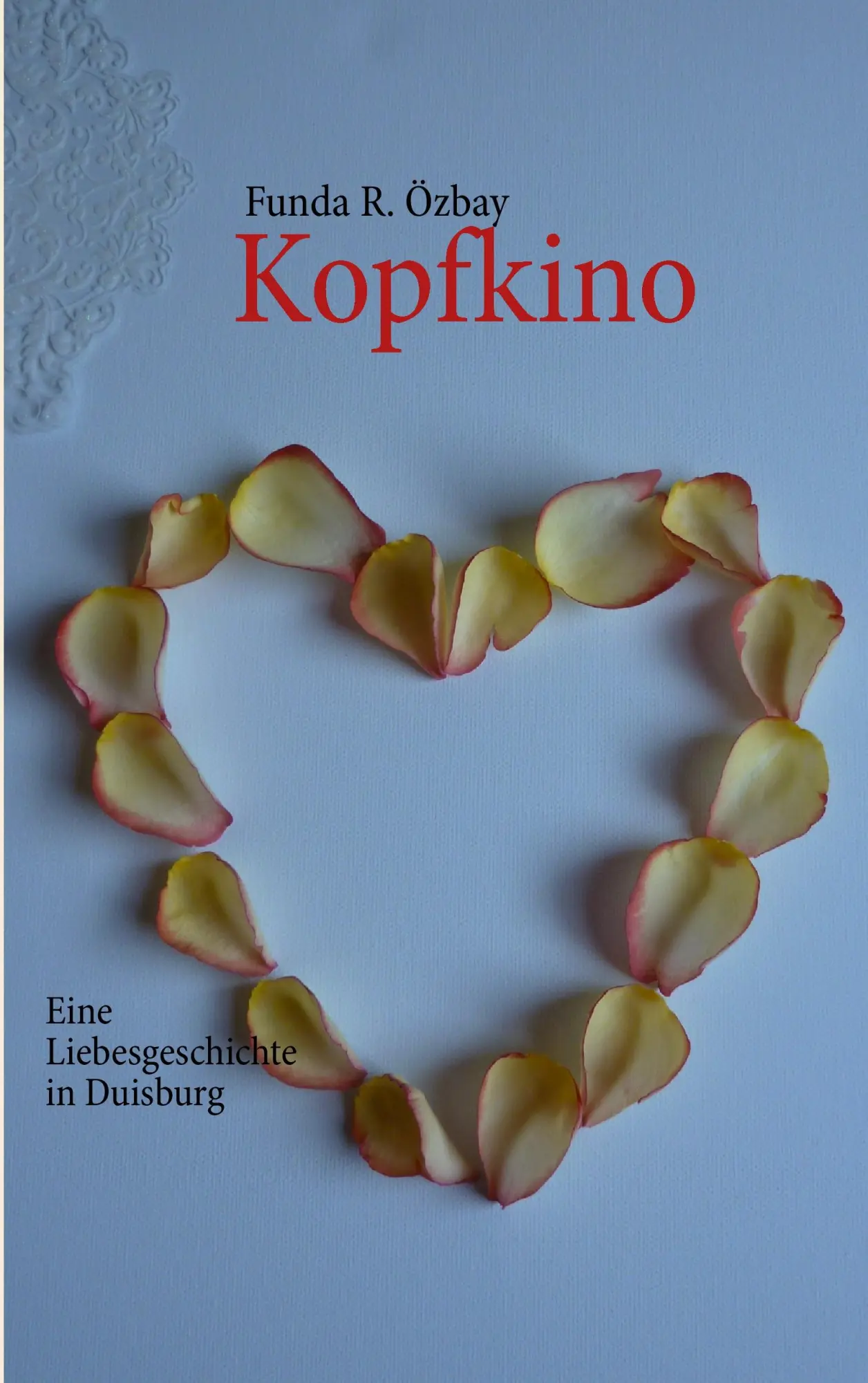 Kopfkino: Eine Liebesgeschichte in Duisburg