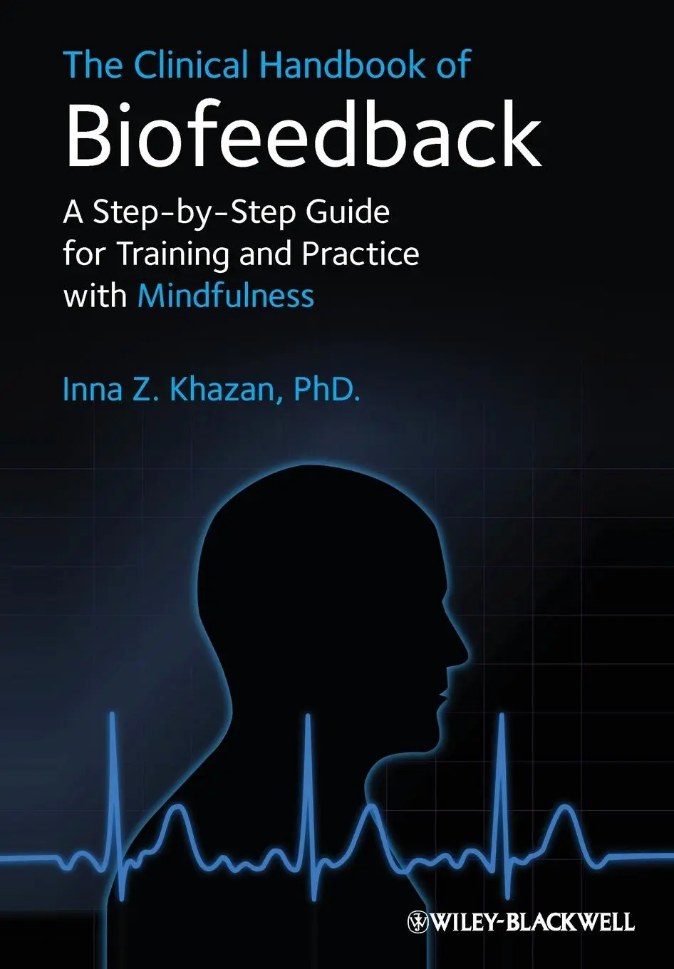 Cover: 9781119993711 | Clinical Handbook of Biofeedba | Inna Z Khazan | Taschenbuch | 354 S.