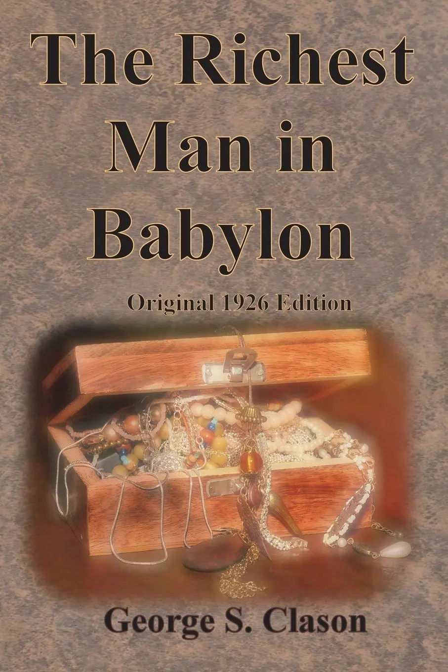 Cover: 9781640323711 | The Richest Man in Babylon Original 1926 Edition | George S. Clason