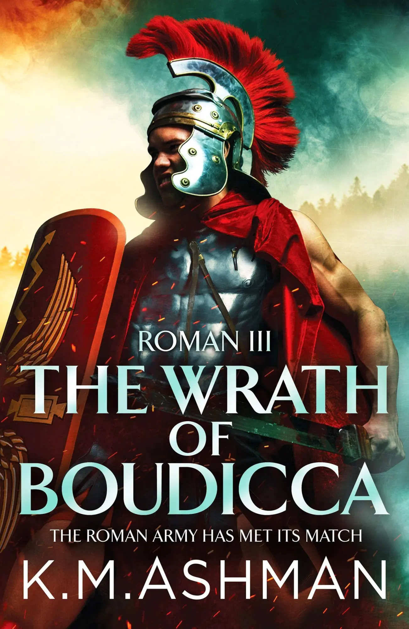 Cover: 9781800323711 | Roman III - The Wrath of Boudicca | K. M. Ashman | Taschenbuch | 2022