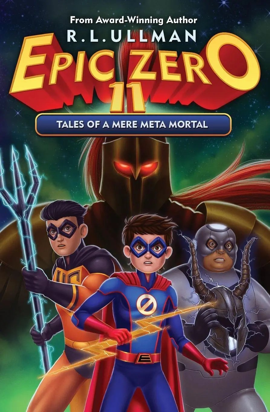 Cover: 9781953713711 | Epic Zero 11 | Tales of a Mere Meta Mortal | R. L. Ullman | Buch
