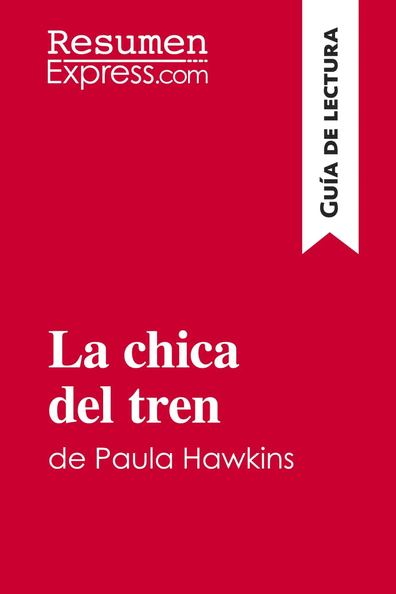 Cover: 9782808003711 | La chica del tren de Paula Hawkins (Guía de lectura) | Resumenexpress