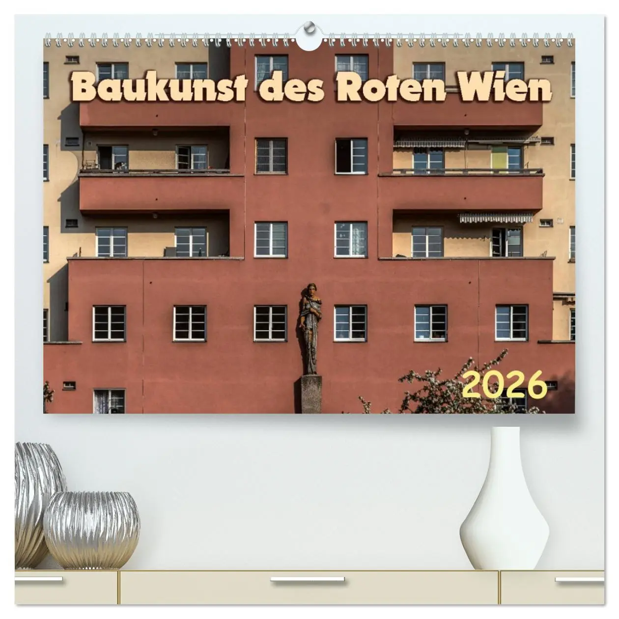 Cover: 9783457693711 | Baukunst des Roten Wien (hochwertiger Premium Wandkalender 2026 DIN...