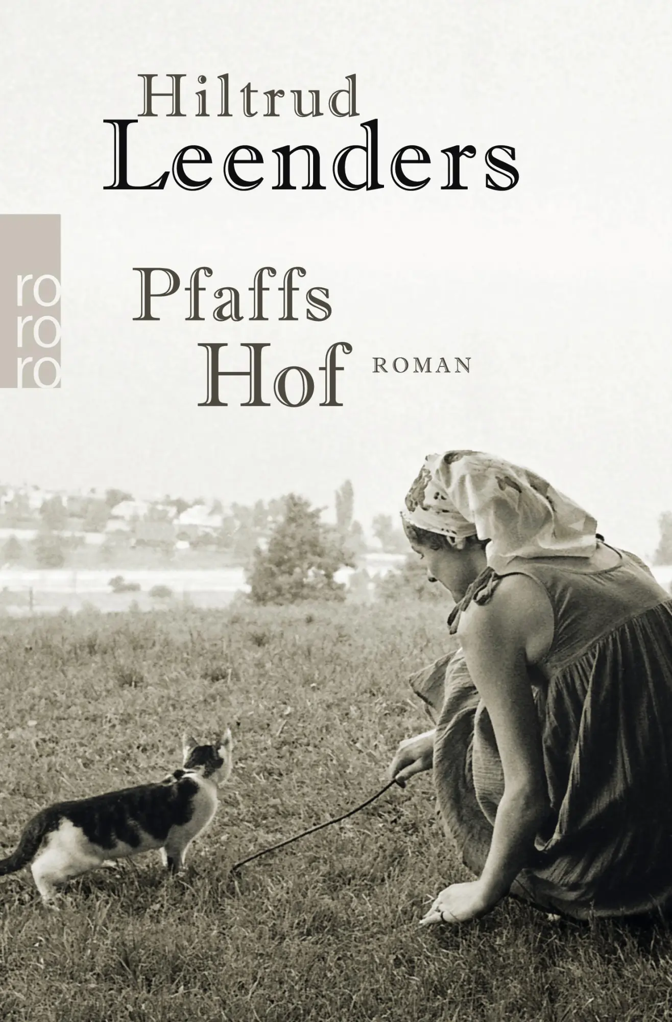 Cover: 9783499273711 | Pfaffs Hof | Hiltrud Leenders | Taschenbuch | 256 S. | Deutsch | 2018