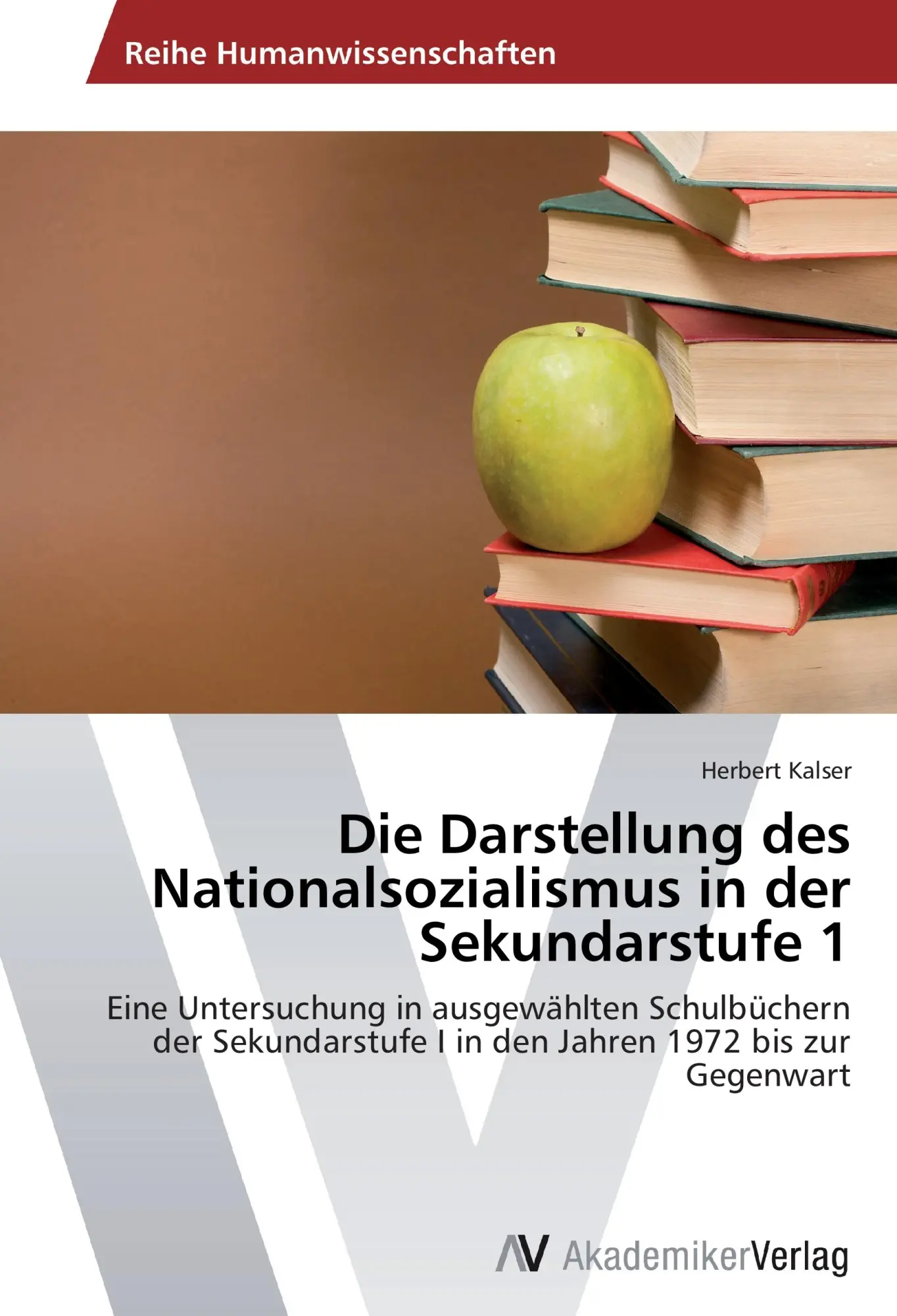 Cover: 9783639473711 | Die Darstellung des Nationalsozialismus in der Sekundarstufe 1 | Buch